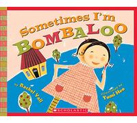 Sometimes I'm Bombaloo