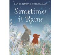 Sometimes It Rains - Rachel Bright - Orchard Books - ebook (ePub) - Livre
