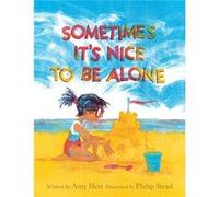 Sometimes Its Nice to Be Alone by Amy Hest Amy Hest (Auteur)