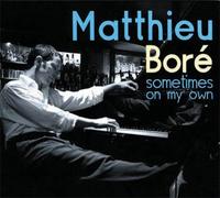 Matthieu Boré - Sometimes on My Own