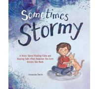 Sometimes Stormy A story about finding calm and staying safe when someone you love drinks too much - - Free Spirit Publishing - ebook (ePub) - Livre