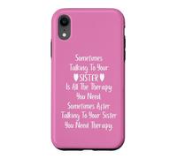 Sometimes Talking to Your Sister is All The Therapy You Need Coque pour iPhone XR