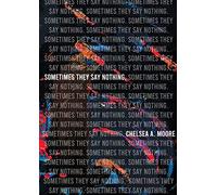 Sometimes They Say Nothing