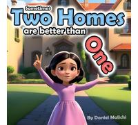 Sometimes, Two Homes Are Better Than One (Stories That Mend)