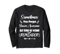 Sometimes You Forget You're Awesome So This Inspirational Manche Longue