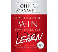 Sometimes You Win--Sometimes You Learn
