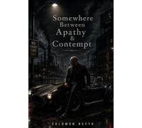 Somewhere Between Apathy & Contempt