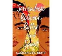 Somewhere Between Bitter and Sweet - Laekan Z Kemp - Little Brown amp Company - Livre en Anglais - Hardback Laekan Z KempLaekan Z Kemp (Auteur)
