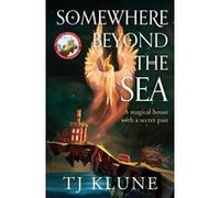 T.J. Klune – Somewhere Beyond the Sea – Roman – Broché