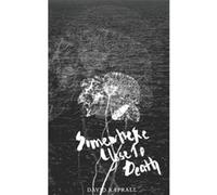 Somewhere Close To Death - David Kaprall - Amazon Digital Services LLC KDP - Livre en Anglais David KaprallDavid Kaprall (Auteur)