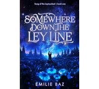 Somewhere down the Ley Line: A sword and sorcery fantasy romance