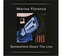 Florence Marina - Somewhere Down The Line [Import]