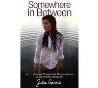 Somewhere In Between by Julia Garcia Julia Garcia (Auteur)