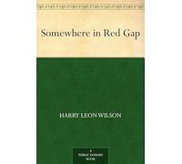 Somewhere in Red Gap