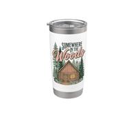 Somewhere in the Woods Cabin Life Camping Nature Lover Gobelet isotherme en acier inoxydable double paroi
