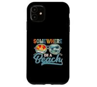 Somewhere on Beach Funny Summer Beach Family Vacances Coque pour iPhone 11