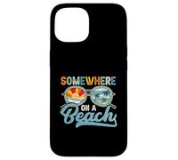 Somewhere on Beach Funny Summer Beach Family Vacances Coque pour iPhone 15