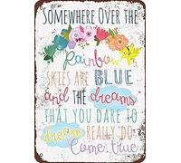 Somewhere Over The Rainbow Skies Are Blue And The Dreams That You Dare To Dream Really Do Come True Décoration murale en fer 20 x 30 cm