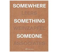 Somewhere, Something, Someone - 15 Projects By Leers Weinzapfel Associates