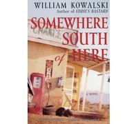 Somewhere South of Here: A Novel