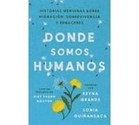 Somewhere We Are Human \ Donde Somos Humanos (Spanish Edition)