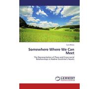 Somewhere Where We Can Meet
