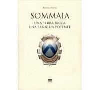 Sommaia. Una Terra Ricca, Una Famiglia Potente