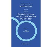 Sommation ; L'éponge ; La réponse