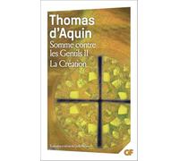 Saint Thomas d' Aquin – Somme contre les Gentils : La Création (2) – Traduction Cyrille Michon