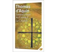 Somme contre les Gentils - La Création - Saint Thomas d'Aquin - Flammarion - Livre