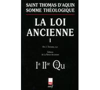 Somme théologique : la loi ancienne, i (nouvelle édition) - loi ancienne Tome 1 - Saint Thomas d'Aquin - Cerf - Livre