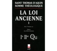 Somme théologique : la loi ancienne, i (nouvelle édition) Saint Thomas d'Aquin (Auteur)