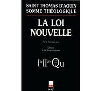 Somme théologique : la loi nouvelle (nouvelle édition) Saint Thomas d'Aquin (Auteur)