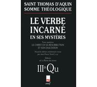 Somme théologique : Le Verbe incarné en ses mystères, IV Tome 4 - Thomas d' Aquin - Cerf - broché - Etude