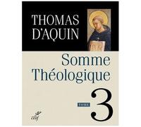 Somme Théologique - Tome 3