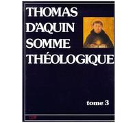 Somme Theologique - Tome 3