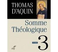 Somme theologique - tome 3 Saint Thomas d'Aquin (Auteur)