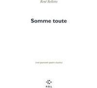 Somme toute René Belletto (Auteur)
