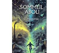 Sommeil aboli: La cité aux rêves interdits