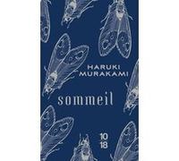 Sommeil Haruki Murakami (Auteur), Kat Menschik (Illustration), Corinne Atlan (Traduction)
