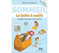 Sommeil - La boîte à outils - Stratégies et techniques pour bien dormir