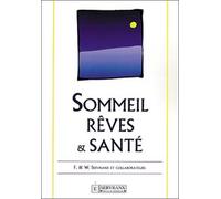 Sommeil. rêves et santé - Félix Servranx - Servranx - broché - Etude