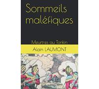 Sommeils maléfiques: Meurtres au Tonkin