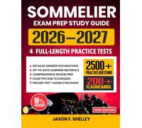 Sommelier Exam Study Guide 2026-2027: Comprehensive Review Prep with Proven Test-Taking Secret Strategies, 4 Full- Length Practice Tests, Detailed ... 200+ Flashcards for the Civil Service Exam