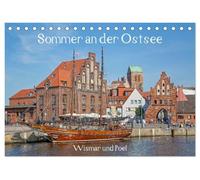 Sommer an der Ostsee - Wismar und Poel (Tischkalender 2027 DIN A5 quer), CALVENDO Monatskalender: Wismar verbindet Kultur und maritimes Flair