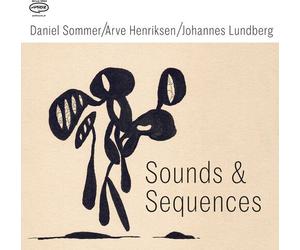 Sommer,Daniel / Henriksen,Arve / Lundberg,Johannes - Sound & Sequences [Vinyl Lp]