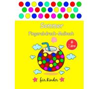 Sommer-Fingerabdruck-Malbuch Fuer Kinder Ab 2 Jahren: Mit Eiscreme, Surf- Und Strandsachen Zum Fingerstempeln, Kritzeln Und Basteln! - Fingermal-Stempelbuch Und Bastelbuch Fuer Kleine Jungen Und Maedc