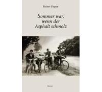 Sommer War, Wenn Der Asphalt Schmolz