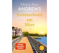 Sommerhotel am Meer Die perfekte Urlaubslektüre, um den Sommer zu genießen - Mary Kay Andrews - Fischer E-Books - ebook (ePub) - Livre
