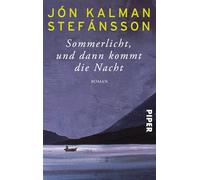 Sommerlicht, und dann kommt die Nacht – Piper